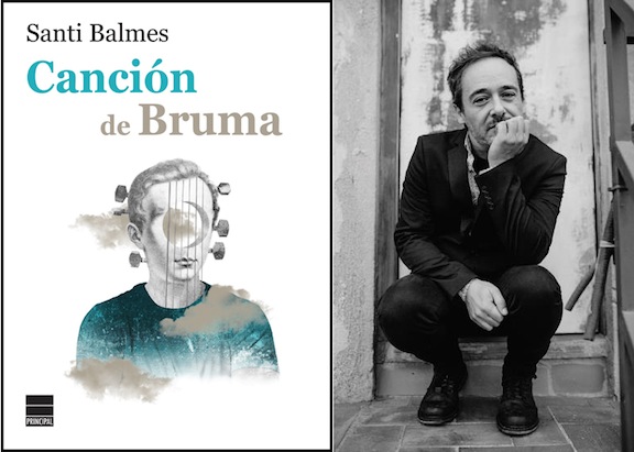 Canción de Bruma', de Santi Balmes - El Corso | Revista Cultural Online